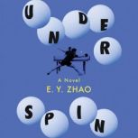 Underspin, E.Y. Zhao