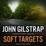 Soft Targets, John Gilstrap