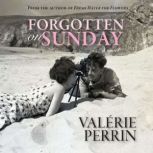 Forgotten on Sunday, Valerie Perrin