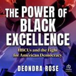 The Power of Black Excellence, Deondra Rose