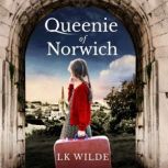 Queenie of Norwich, LK Wilde