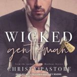 Wicked Gentleman, Christy Pastore