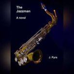 The Jazzman, J. Pyra