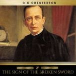 The Sign of the Broken Sword, G.K. Chesterton