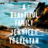 A Beautiful Family, Jennifer Trevelyan