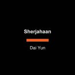 Sherjahaan, Dai Yun