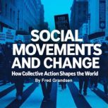 Social Movements and Change, Fred Grandsen