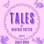 Tales by Beatrix Potter, Beatrix Potter