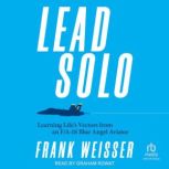 Lead Solo, Frank Weisser