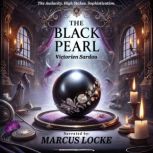 The Black Pearl, Victorien Sardou