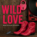 Wild Love Book Summary  Analysis, Ava Cross