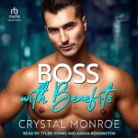 Boss with Benefits, Crystal Monroe