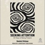 Seeking Attention, Dominic Pettman