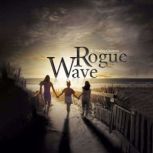 Rogue Wave, R Wesley Clement