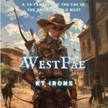 WestFae, KT Irons