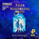 Tales of the Wandering Mists, Oleg Veretskiy