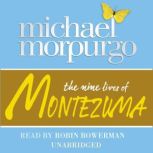 The Nine lives of Montezuma, Michael Morpurgo