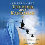 Thunder Over Kandahar, Sharon E. McKay