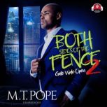 Both Sides of the Fence 2, M. T. Pope