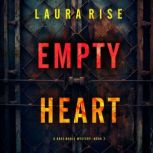 Empty Heart A Bree Noble Suspense Th..., Laura Rise