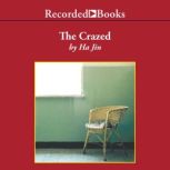 The Crazed, Ha Jin