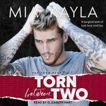 Torn Between Two, Mia Kayla