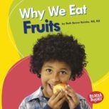 Why We Eat Fruits, Beth Bence Reinke