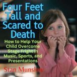 Four Feet Tall and Scared to Death, Stan Munslow