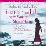 Secrets About Life Every Woman Should Know, Barbara De Angelis