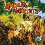 Animal Habitats My Science Library, Julie K. Lundgren