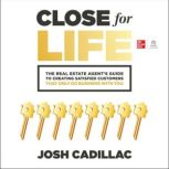 Close for Life, Josh Cadillac