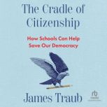 The Cradle of Citizenship, James Traub