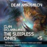 Clan Dominance The Sleepless Ones #5, Dem Mikhailov
