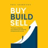 Buy, Build, Sell, James Walmsley