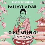 Orienting, Pallavi Aiyar