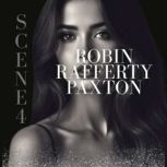 Scene4, Robin Rafferty Paxton