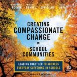 Creating Compassionate Change in Scho..., Ashley Seidel Potvin
