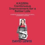 Kaizen Continuous Improvement for a ..., David Lewis