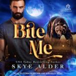 Bite Me, Skye Alder