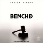 Benched, Blythe Rippon