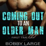 Coming Out to an Older Man, Bobby Large