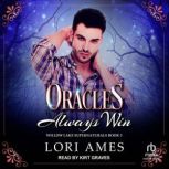 Oracles Always Win, Lori Ames