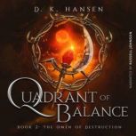The Omen Of Destruction, D.K. Hansen