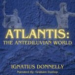 Atlantis The Antediluvian World, Ignatius Donnelly