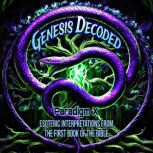Genesis Decoded Esoteric Interpretat..., Paradigm X