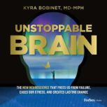 Unstoppable Brain, Kyra Bobinet