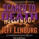 Scared to Death A Lori Matrix Hollyw..., Jeff Lenburg