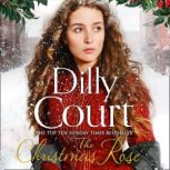 The Christmas Rose, Dilly Court