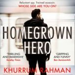 Homegrown Hero, Khurrum Rahman