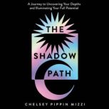 The Shadow Path, Chelsey Pippin Mizzi